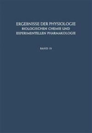 Ergebnisse der Physiologie, Biologischen Chemie und Experimentellen Pharmakologie