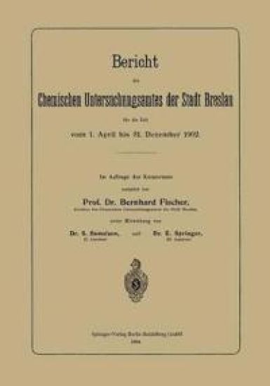 Bericht des Chemischen Untersuchungsamtes der Stadt Breslau für die Zeit vom 1. April bis 31. Dezember 1902