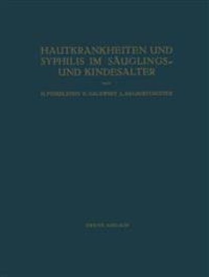 Hautkrankheiten und Syphilis im Säuglings- und Kindesalter