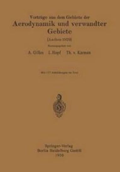 Vorträge aus dem Gebiete der Aerodynamik und verwandter Gebiete
