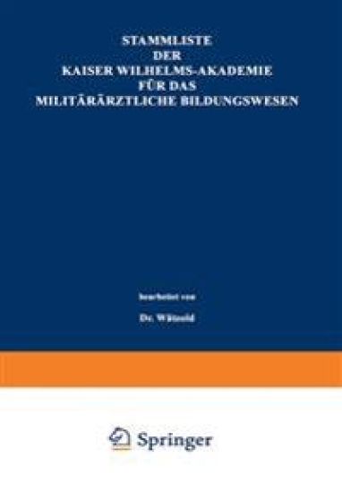 Stammliste der Kaiser Wilhelms-Akademie für das militärärztliche Bildungswesen