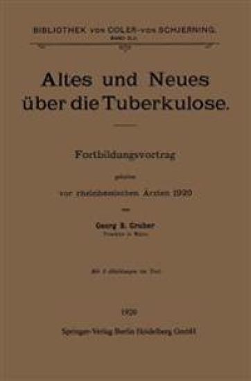 Altes und Neues über die Tuberkulose – Georg B. Gruber, kirjan kansikuva
