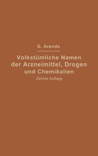 Volkstümliche Namen der Arzneimittel, Drogen und Chemikalien