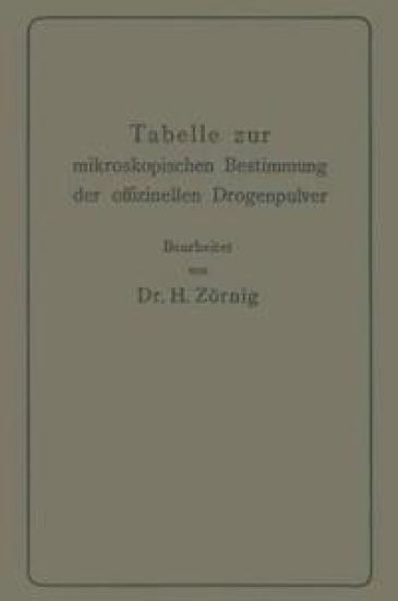 Tabelle zur mikroskopischen Bestimmung der offizinellen Drogenpulver