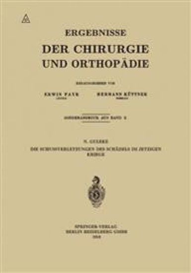 Die Schussverletzungen des Schädels im Jetzigen Kriege