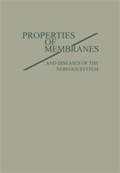 PROPERTIES of MEMBRANES and Diseases of the Nervous System