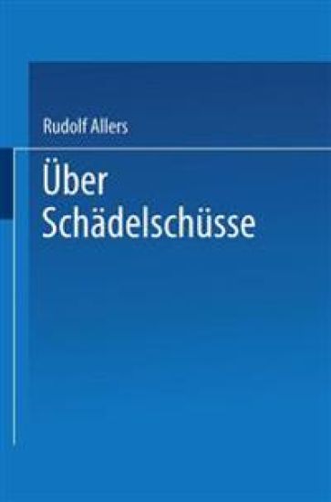 Über Schädelschüsse