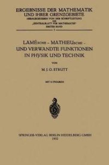 Lamésche — Mathieusche — und Verwandte Funktionen in Physik und Technik