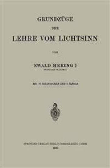 Grundzüge der Lehre vom Lichtsinn