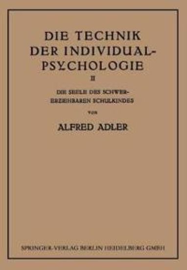 Die Technik der Individual-Psychologie