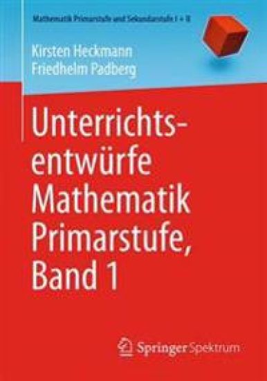 Unterrichtsentwürfe Mathematik Primarstufe, Band 1