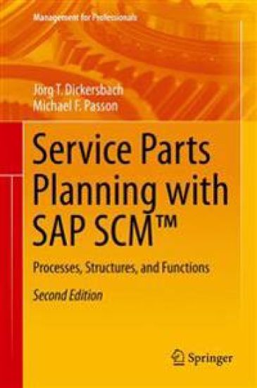 Service Parts Planning with SAP SCM™ – Jörg Thomas Dickersbach, kirjan kansikuva