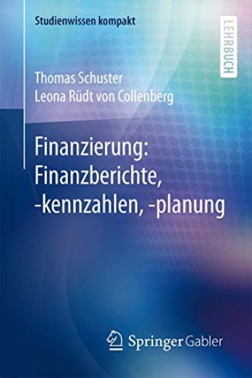 Finanzierung: Finanzberichte, -kennzahlen, -planung – Thomas Schuster, kirjan kansikuva