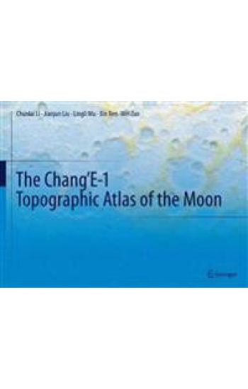 The Chang’E-1 Topographic Atlas of the Moon