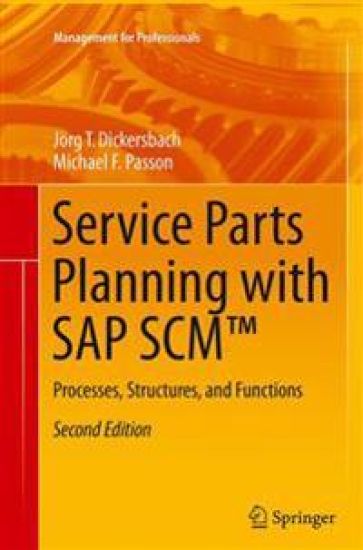 Service Parts Planning with SAP SCM™ – Jörg Thomas Dickersbach, kirjan kansikuva