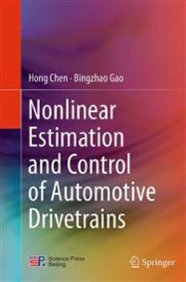 Nonlinear Estimation and Control of Automotive Drivetrains
