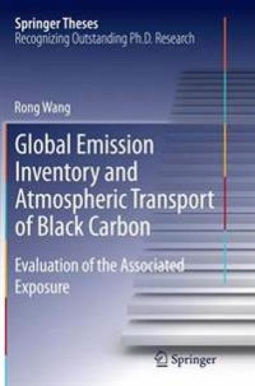 Global Emission Inventory and Atmospheric Transport of Black Carbon – Rong Wang, kirjan kansikuva