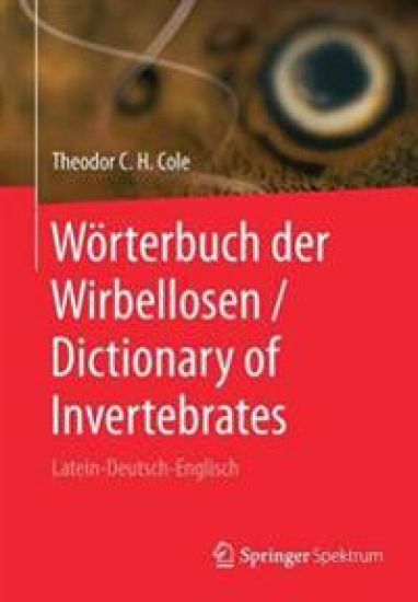 Wörterbuch der Wirbellosen / Dictionary of Invertebrates