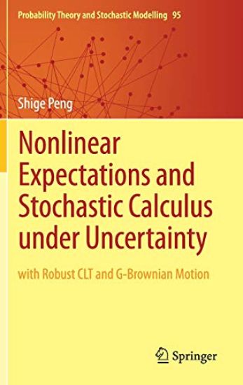 Nonlinear Expectations and Stochastic Calculus under Uncertainty