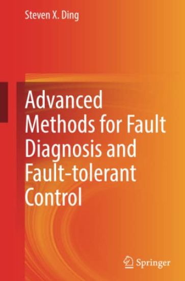 Advanced methods for fault diagnosis and fault-tolerant control – Steven X. Ding, kirjan kansikuva