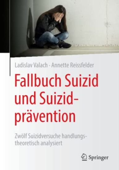 Fallbuch Suizid und Suizidprävention