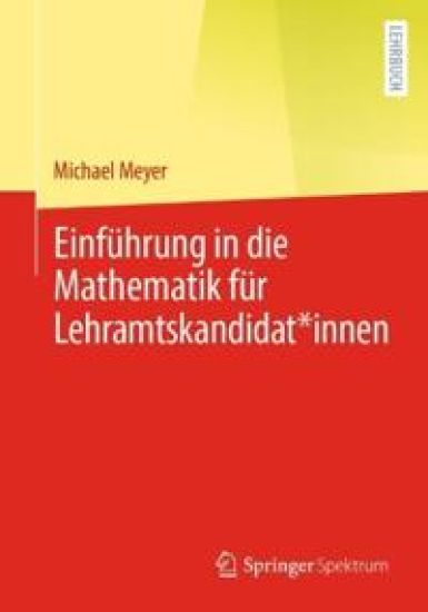 Einführung in die Mathematik für Lehramtskandidat*innen