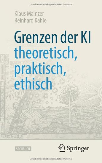 Grenzen der KI – theoretisch, praktisch, ethisch