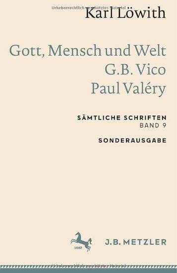 Karl Löwith: Gott, Mensch und Welt – G.B. Vico – Paul Valéry