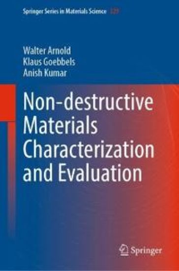 Non-destructive Materials Characterization and Evaluation