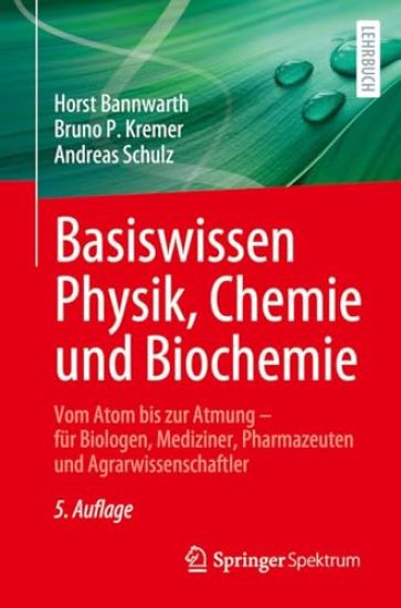 Basiswissen Physik, Chemie und Biochemie