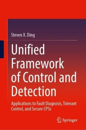 Unified Framework of Control and Detection – Steven X. Ding, kirjan kansikuva