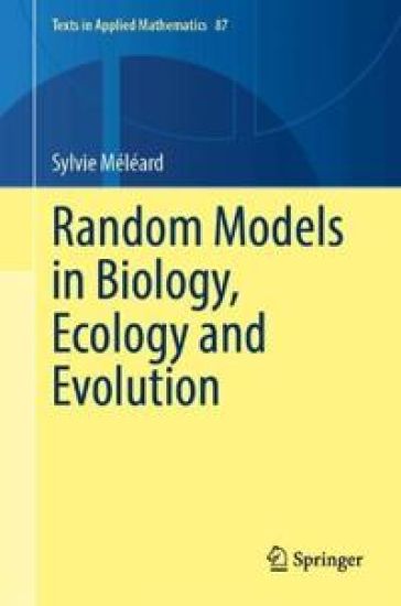 Random Models in Biology, Ecology and Evolution