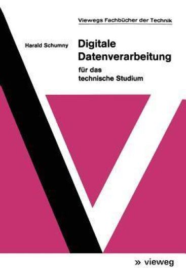 Digitale Datenverarbeitung für das technische Studium