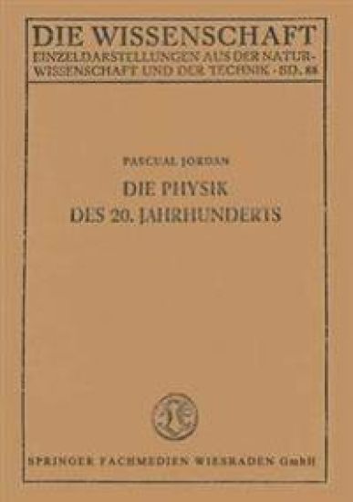 Die Physik des 20. Jahrhunderts