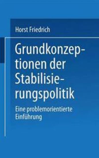 Grundkonzeptionen der Stabilisierungspolitik