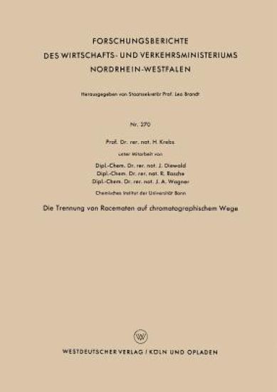 Die Trennung von Racematen auf chromatographischem Wege