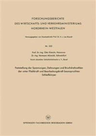 Feststellung der Spannungen, Dehnungen und Bruchdrehzahlen der unter Fliehkraft und Bearbeitungskraft beanspruchten Schleifkörper
