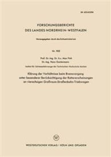 Klärung der Verhältnisse beim Bremsvorgang unter besonderer Berücksichtigung der Rattererscheinungen an vierachsigen Großraum-Straßenbahn-Triebwagen