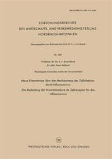 Neue Erkenntnisse über den Mechanismus der Zellinfektion durch Influenzavirus. Die Bedeutung der Neuraminsäure als Zellreceptor für das Influenzavirus
