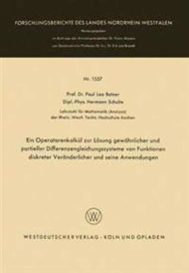 Ein Operatorenkalkül zur Lösung gewöhnlicher und partieller Differenzengleichungssysteme von Funktionen diskreter Veränderlicher und seine Anwendungen