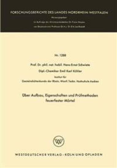 Über Aufbau, Eigenschaften und Prüfmethoden feuerfester Mörtel