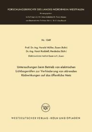 Untersuchungen beim Betrieb von elektrischen Lichtbogenöfen zur Verhinderung von störenden Rückwirkungen auf das öffentliche Netz