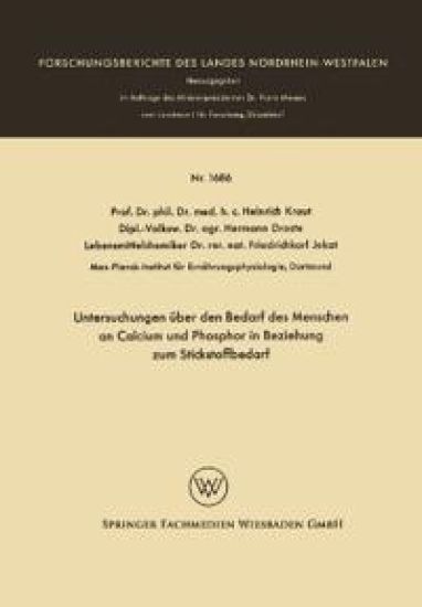 Untersuchungen über den Bedarf des Menschen an Calcium und Phosphor in Beziehung zum Stickstoffbedarf