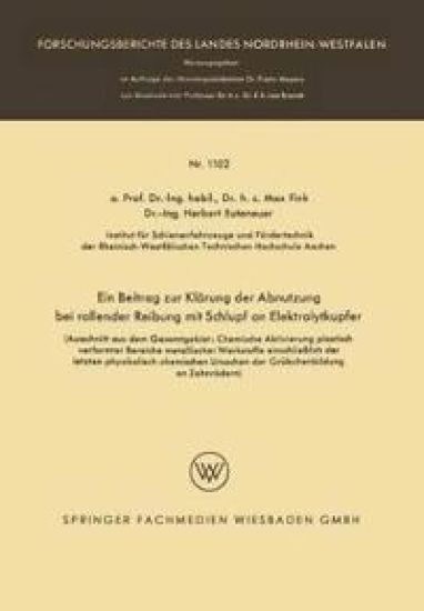 Ein Beitrag zur Klärung der Abnutzung bei rollender Reibung mit Schlupf an Elektrolytkupfer