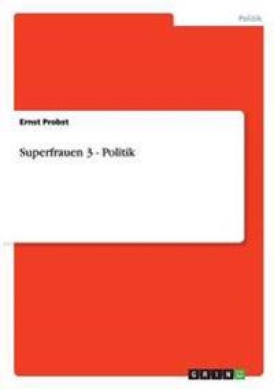 Superfrauen 3 - Politik