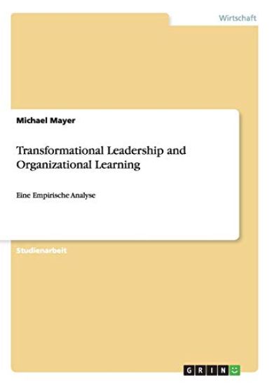 Transformational Leadership and Organizational Learning