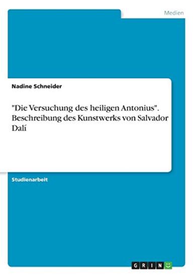 "Die Versuchung des heiligen Antonius". Beschreibung des Kunstwerks von Salvador Dalí