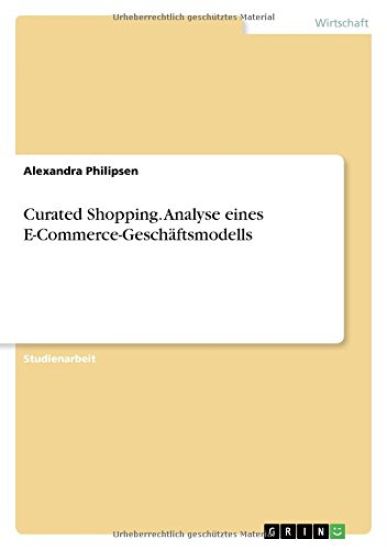 Curated Shopping. Analyse eines E-Commerce-Geschäftsmodells
