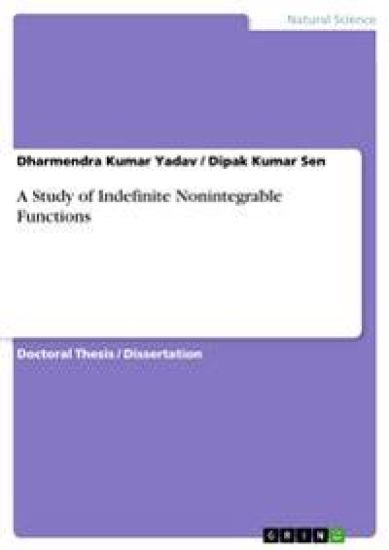 A Study of Indefinite Nonintegrable Functions
