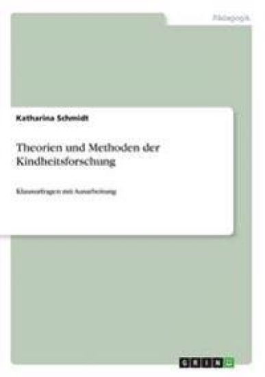Theorien und Methoden der Kindheitsforschung